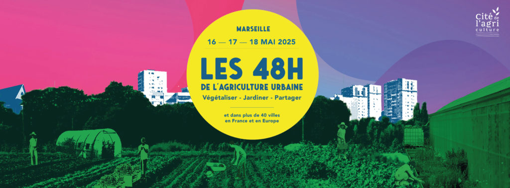 Bannière 48h agriculture urbaine marseille 2025